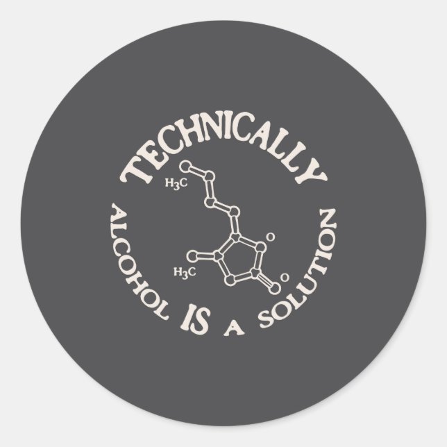 Alcohol A Solution  Classic Round Sticker (Front)