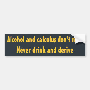 Alcohol and calculus don't mix Sticker