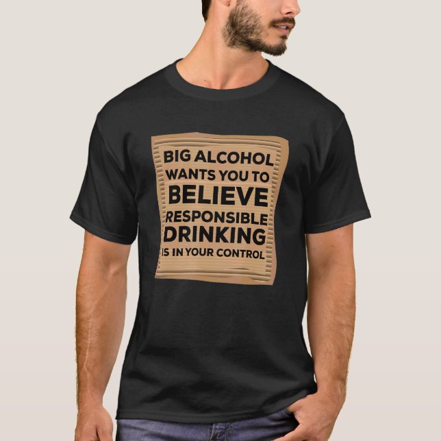 Alcohol Awareness  Recovery Addiction Sober Alcoho T-Shirt (Front)