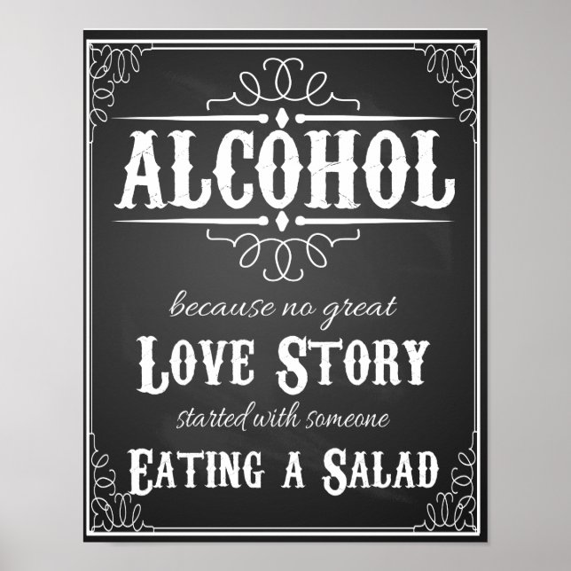 Alcohol because no great love story print (Front)