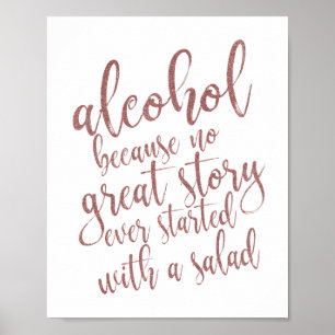 Alcohol Because No Great Story Rose Gold Sign