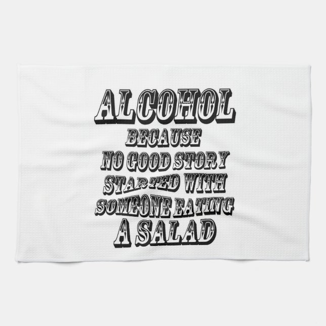 ALCOHOL - Because Tea Towel (Horizontal)