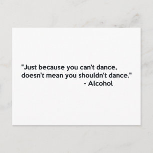 Alcohol Confidence Dancing Postcard