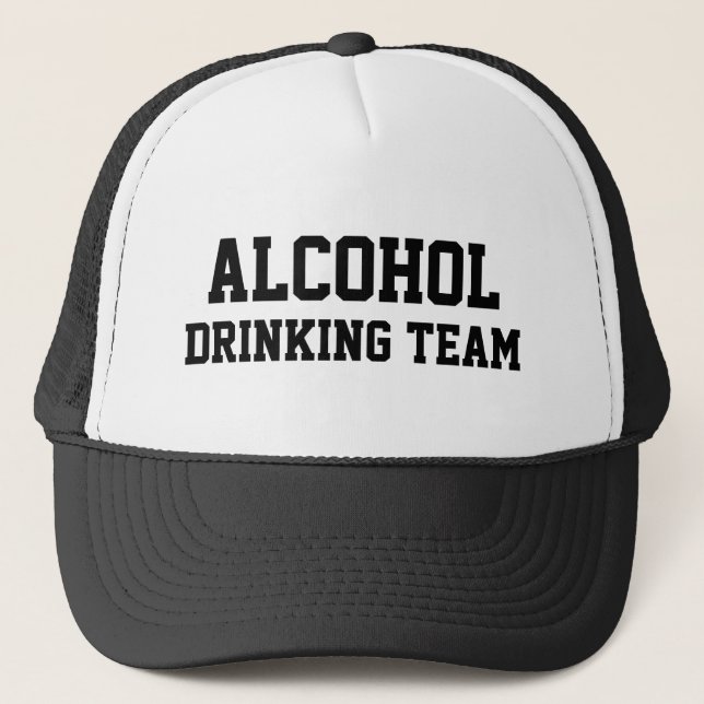 Alcohol Drinking Team™ Trucker Hat (Front)