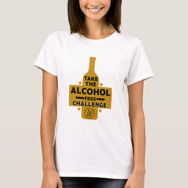  Alcohol Free And Sober T-Shirt (Front)