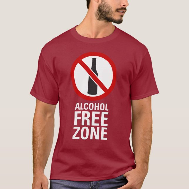Alcohol Free Zone T-Shirt (Front)