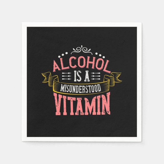 Alcohol Is A Misunderstood Vitamin Napkin (Front)
