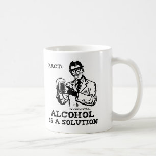 Alcohol is a Solution in Chemistry Retro Coffee Mug