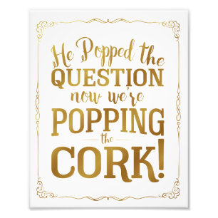 alcohol wedding sign, pop cork, popped question, photo print