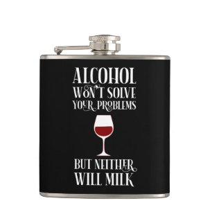 Alcohol Won't Solve Your Problems Funny Hip Flask