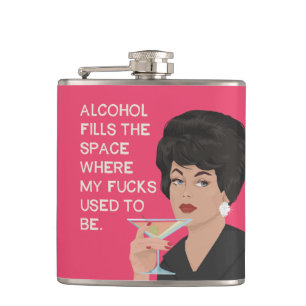 Alcolhol fills the space where my cares used to be hip flask