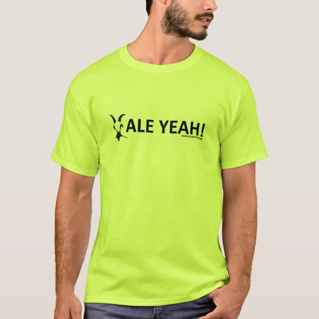 Ale Yeah! T-Shirt (Front)
