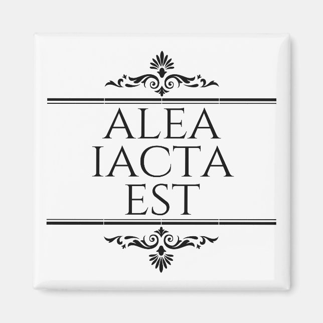 Alea Iacta Est Magnet (Front)