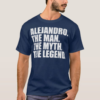 AlejandroAlejandro Name Alejandro given name T-Shirt