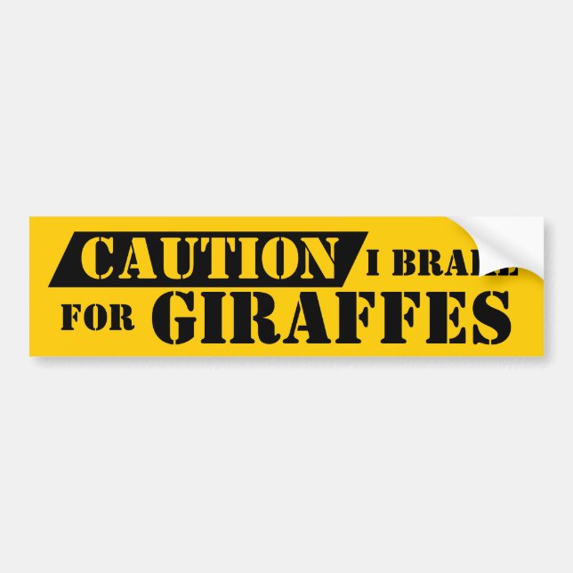 Alert Fun Caution I Brake For GIRRAFES Playful Bumper Sticker (Front)