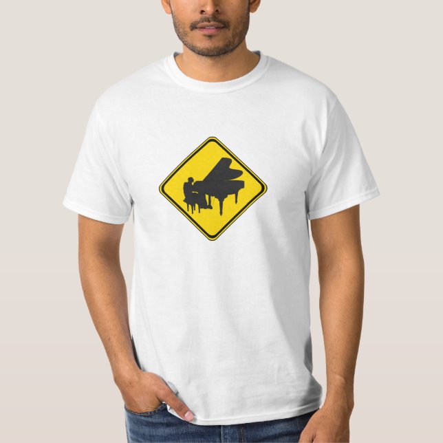 Alert: Piano Player Ahead! T-Shirt (Front)