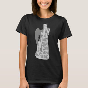 Alert - Weeping Angel  - Don't Blink 3 T-Shirt