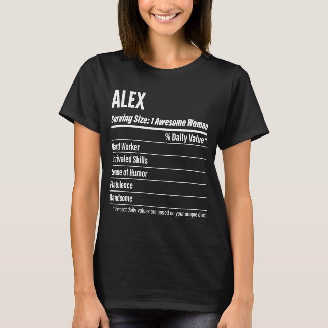 Alex  Nutritional Facts Serving Size Calories T-Shirt (Front)