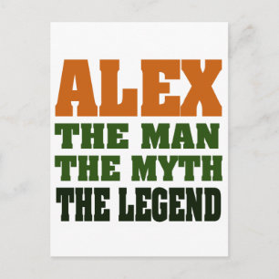 Alex - the Man, the Myth, the Legend! Postcard