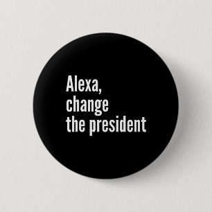 Alexa Chane The Presiden 6 Cm Round Badge