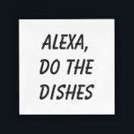 Alexa, Do the Dishes Acrylic Tray<br><div class="desc">This fun black and white tray is accented with the saying,  Alexa,  Do the Dishes,  in bold type,  making it the perfect Mother's Day,  housewarming,  birthday or hostess gift.</div>