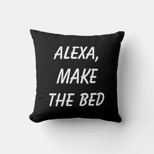 Alexa, Make the Bed reversible Cushion (Front)