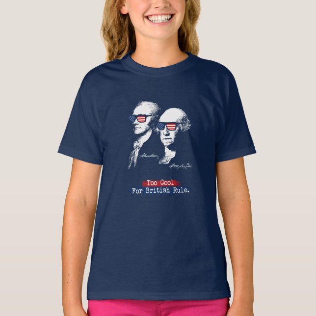 Alexander Hamilton, George Washington - Too cool T-Shirt (Front)