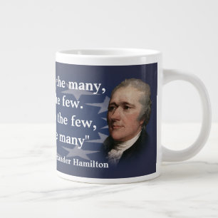Alexander Hamilton Quote on Giving the Power Large Coffee Mug
