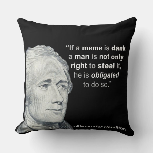 Alexander Hamilton’s Dank Meme - Pillow (Front)