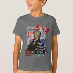 Alexander Hamilton Those who stand for nothing Art T-Shirt