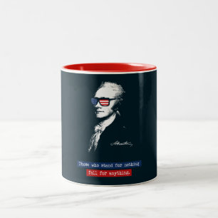 Alexander Hamilton Those who stand for nothing Two-Tone Coffee Mug
