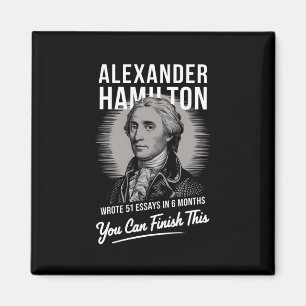 Alexander Hamilton Wrote 51 Essays In 6 Months  Magnet