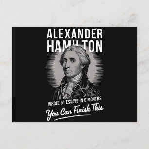 Alexander Hamilton Wrote 51 Essays In 6 Months  Postcard