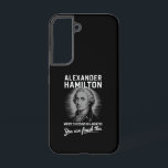 Alexander Hamilton Wrote 51 Essays In 6 Months  Samsung Galaxy Case<br><div class="desc">Alexander Hamilton Wrote 51 Essays In 6 Months Vintage</div>