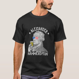 Alexander Hammerdton Funny 4th of July Drinking Ha T-Shirt
