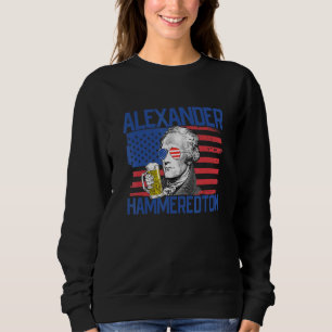 Alexander Hammeredton 4th Of July Alexander Hamilt Sweatshirt