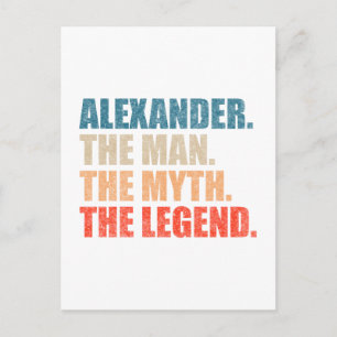 Alexander The Man The Myth The Legend Postcard