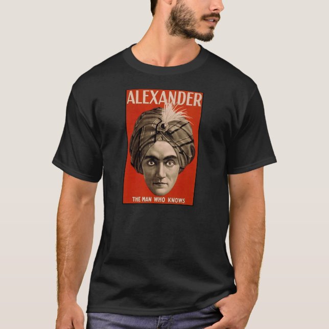 Alexander the man who knows Magic T-Shirt (Front)