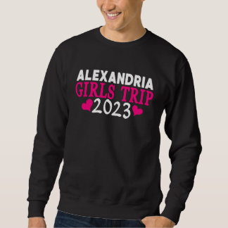 Alexandria Girls Trip  2023 Women's Bachelorette P Sweatshirt