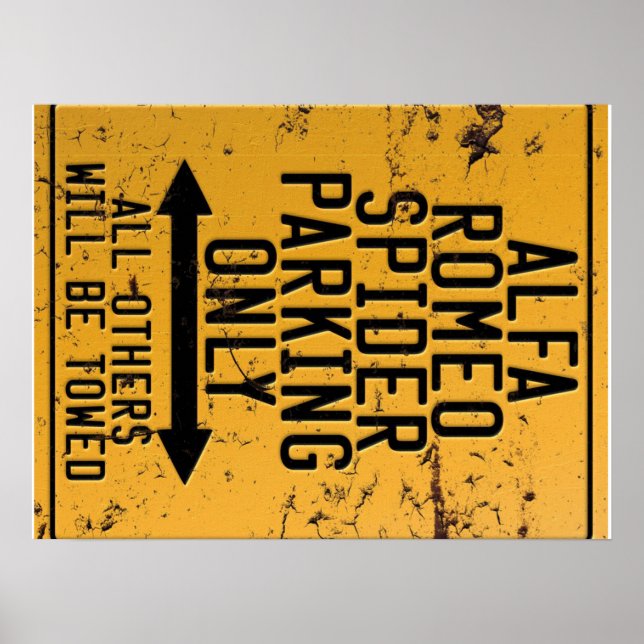 Alfa Romeo Spider Parking Only Poster (Front)