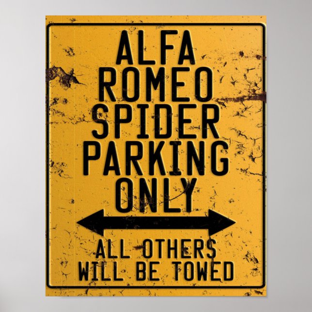 Alfa Romeo Spider Parking Only Poster (Front)
