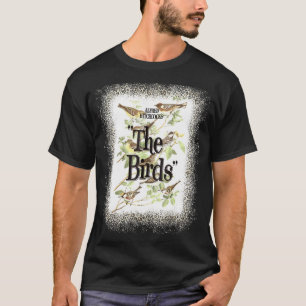 Alfred Hitchcock's The Birds I Love My Birds Bleac T-Shirt