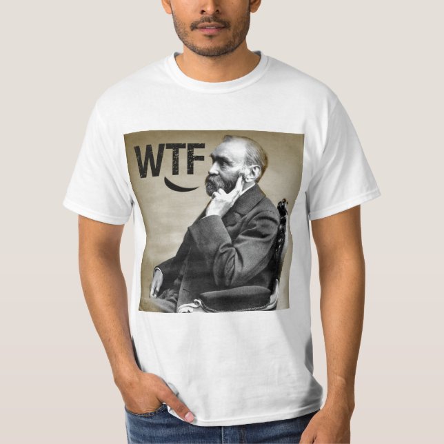 Alfred Nobel, WTF T-Shirt (Front)