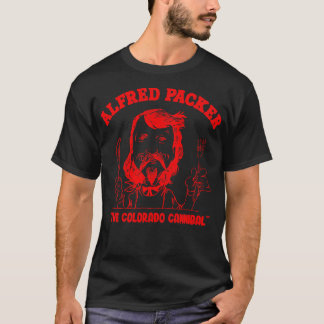 Alfred Packer The Colorado Cannibal T-Shirt