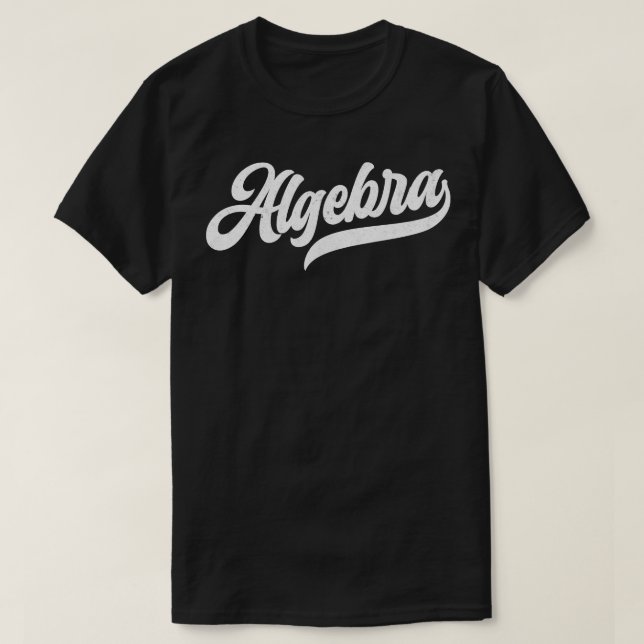 Algebra Algebra Gift T-Shirt (Design Front)