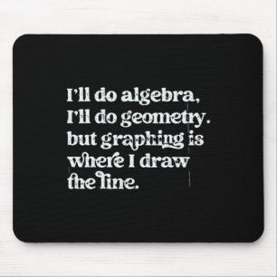 Algebra Teacher Funny Math Teacher T Graphing Geom Mouse Mat