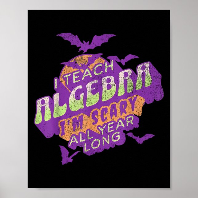 Algebra Teacher Halloween Soky Ghost Math Mathemat Poster (Front)