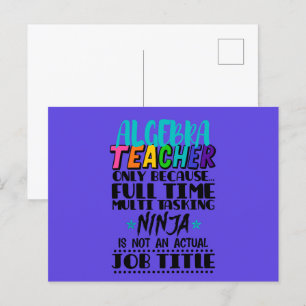 Algebra Teacher Only Because Full Time Multi Postcard