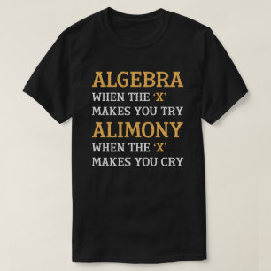 Algebra Vs Alimony T-Shirt