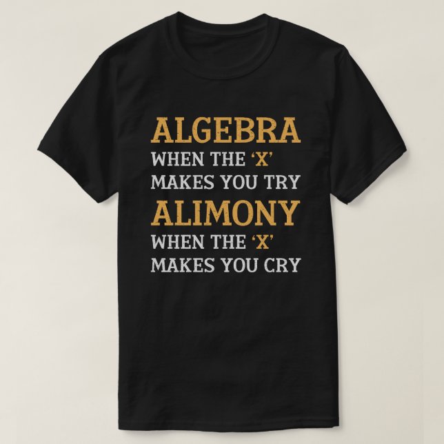 Algebra Vs Alimony T-Shirt (Design Front)